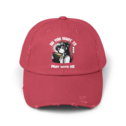 Wanna Pray With Me - Distressed Hat